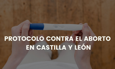 Protocolo contra el aborto en Castilla y León